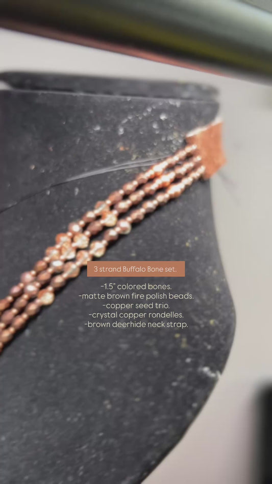 Copper Matriarch.                          3 strand Buffalo Bone Set.